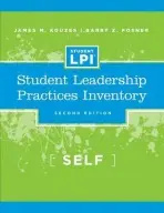Student Leadership Practices Inventory - Kouzes, James M. (Emeritus, Tom Peters Company) a Posner, Barry Z. (Leavey School of Business and Administration and Santa Clara University)