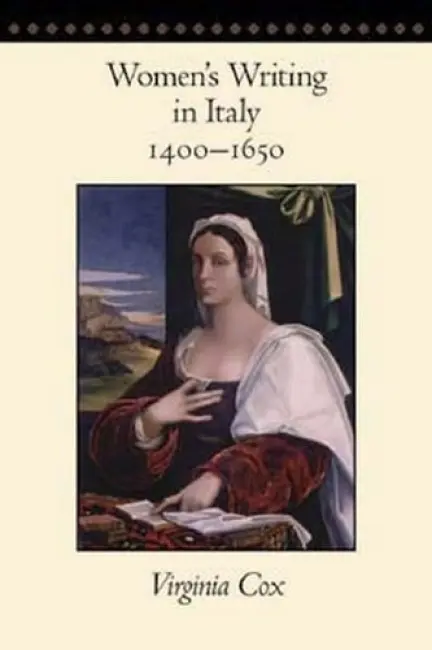 Women's Writing in Italy, 1400-1650 - Cox, Virginia (New York University)