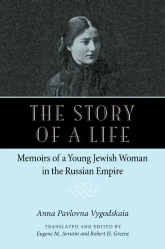 Story of a Life - Vygodskaia, Anna Pavolovna