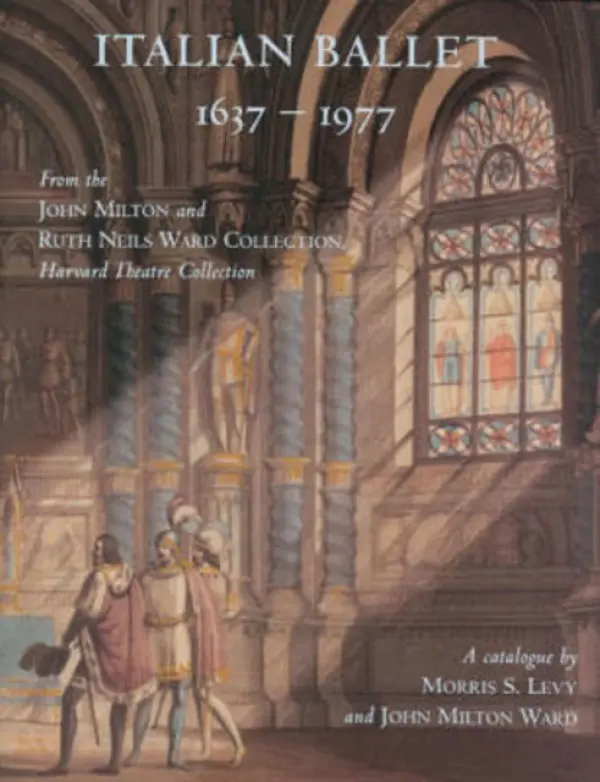 Italian Ballet, 1637-1977 - Levy, Morris S. a Ward, John Milton