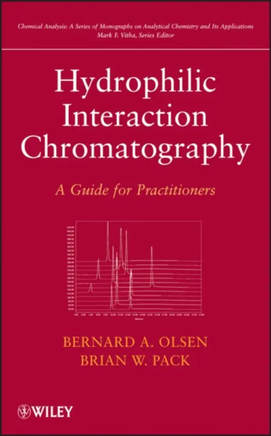 Hydrophilic Interaction Chromatography - Olsen, Bernard A. a Pack, Brian W.
