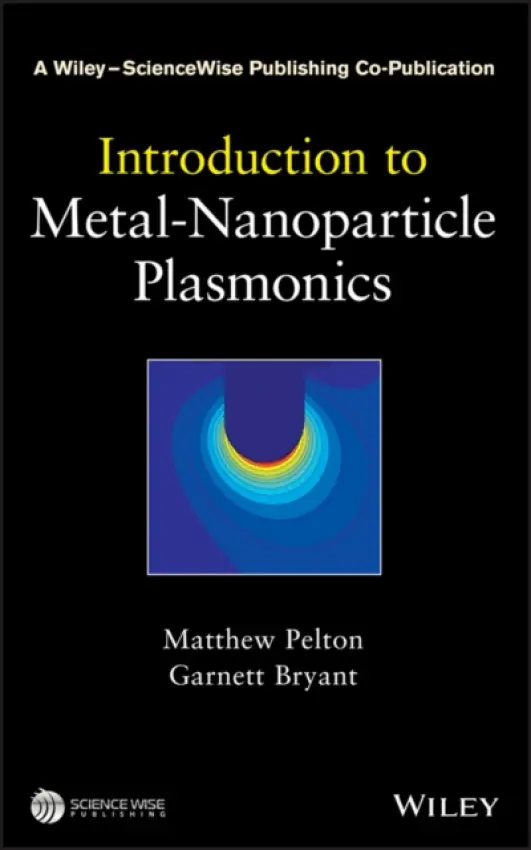 Introduction to Metal-Nanoparticle Plasmonics - Pelton, Matthew a Bryant, Garnett W.