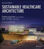 Sustainable Healthcare Architecture - Guenther, Robin a Vittori, Gail