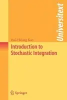 Introduction to Stochastic Integration - Kuo, Hui-Hsiung