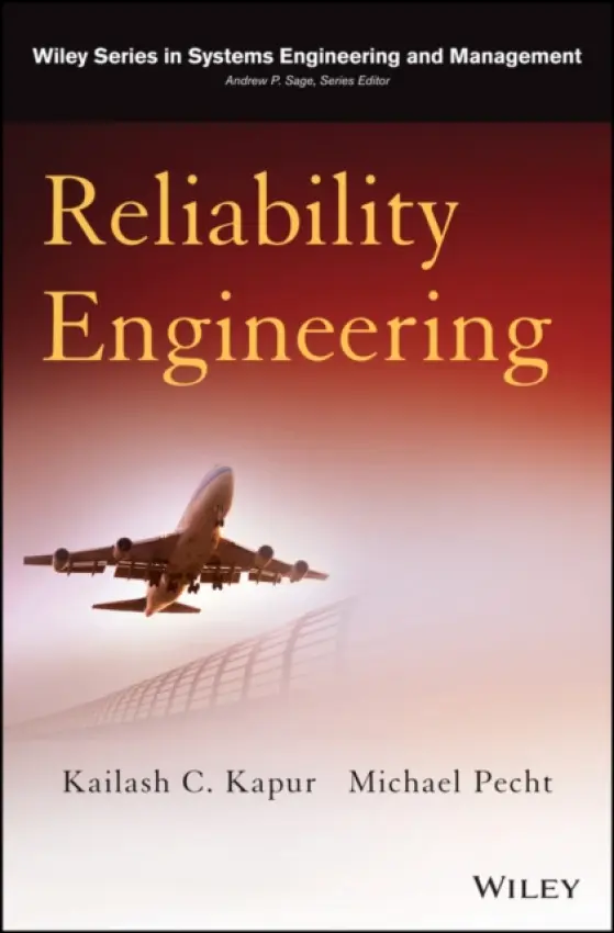 Reliability Engineering - Kapur, Kailash C. (University of Washington, Seattle) a Pecht, Michael G. (University of Maryland, College Park)