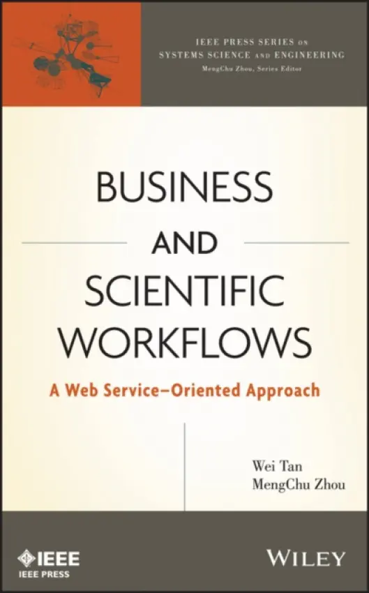 Business and Scientific Workflows - Tan, Wei a Zhou, MengChu