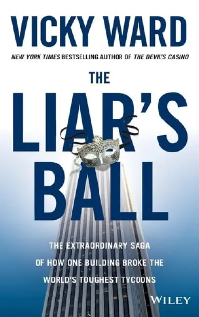 Liar's Ball - Ward, Vicky (Contributing Editor Vanity Fair)