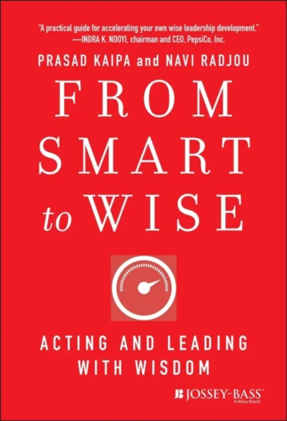From Smart to Wise - Kaipa, Prasad a Radjou, Navi