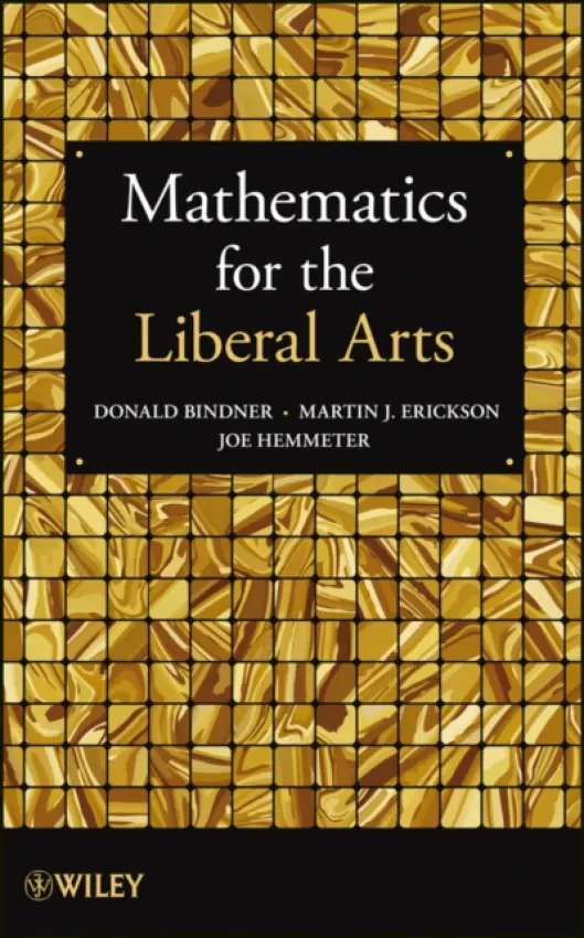 Mathematics for the Liberal Arts - Bindner, Donald a Erickson, Martin J. a Hemmeter, Joe