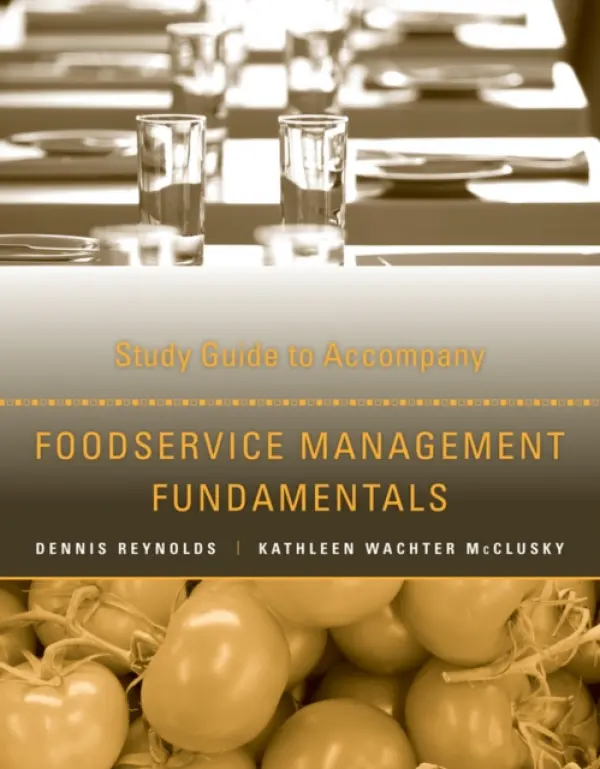 Foodservice Management Fundamentals, Study Guide - Reynolds, Dennis R. (School of Hospitality Business Management, Washington State University) a McClusky, Kathleen W.