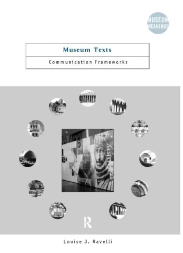 Museum Texts - Ravelli, Louise (University of South Wales, Australia)
