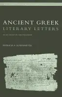 Ancient Greek Literary Letters - Rosenmeyer, Patricia A. (University of Wisconsin, USA)