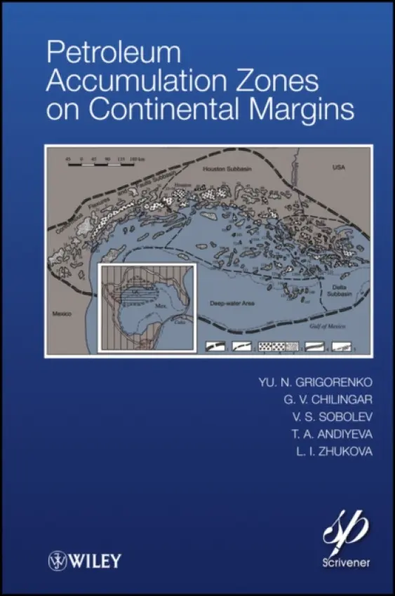 Petroleum Accumulation Zones on Continental Margins - Grigorenko, Y. N. a Chilingar, G. V. a Sobolev, V.S. a Andiyeva, T. A. a Zhukova, L. I.