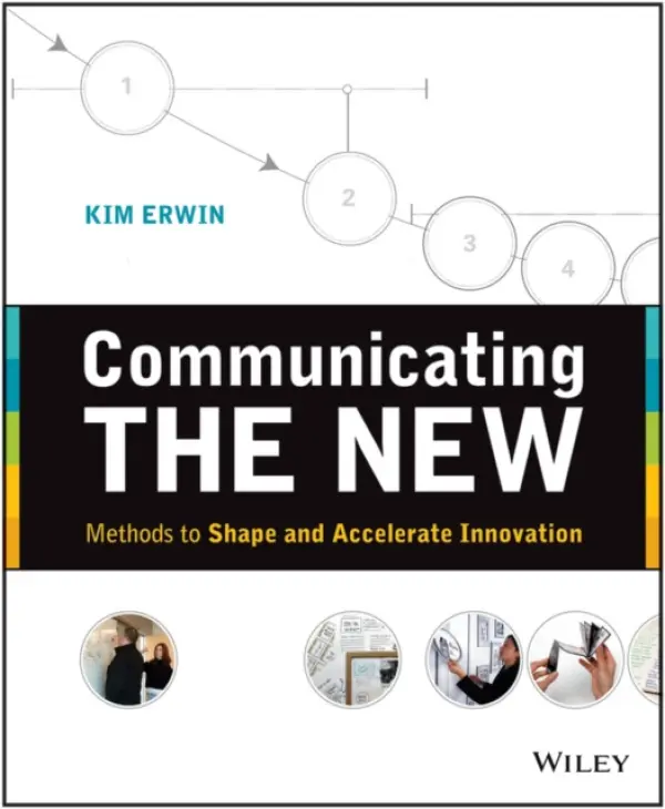 Communicating The New - Erwin, Kim