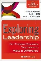 Exploring Leadership - Komives, Susan R. (University of Maryland, College Park) a Lucas, Nance (George Mason University) a McMahon, Timothy R. (University of Oregon)