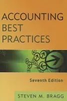 Accounting Best Practices - Bragg, Steven M. (Bentley College a  Babson College a  University of Maine)