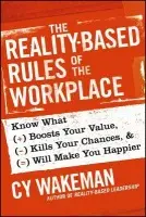 Reality-Based Rules of the Workplace - Wakeman, Cy
