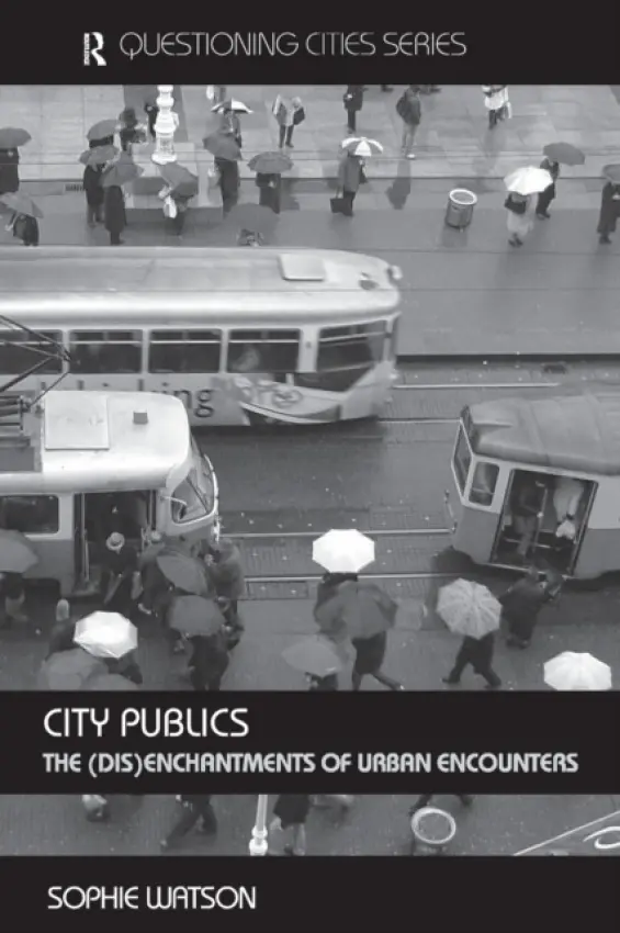 City Publics - Watson, Sophie (The Open University, Milton Keynes, UK)