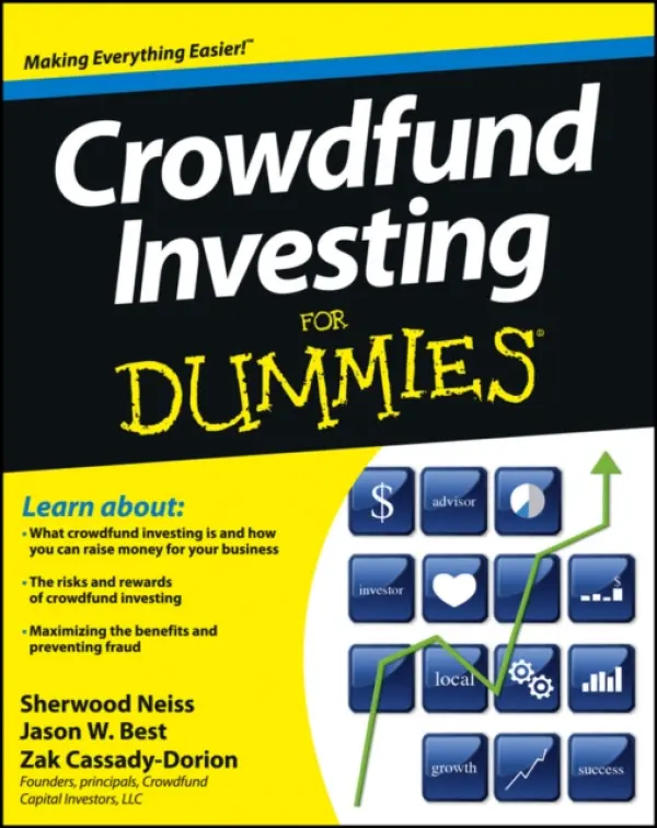 Crowdfund Investing For Dummies - Neiss, Sherwood a Best, Jason W. a Cassady-Dorion, Zak