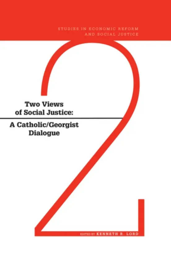 Two Views of Social Justice - Lord, Kenneth R. (University of Scranton, USA)