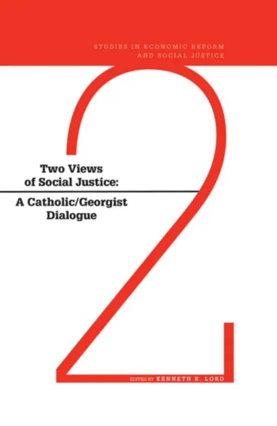 Two Views of Social Justice - Lord, Kenneth R. (University of Scranton, USA)