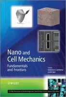 Nano and Cell Mechanics - Espinosa, Horacio D. (Northwestern University, USA) a Bao, Gang (Georgia Institute of Technology, USA)