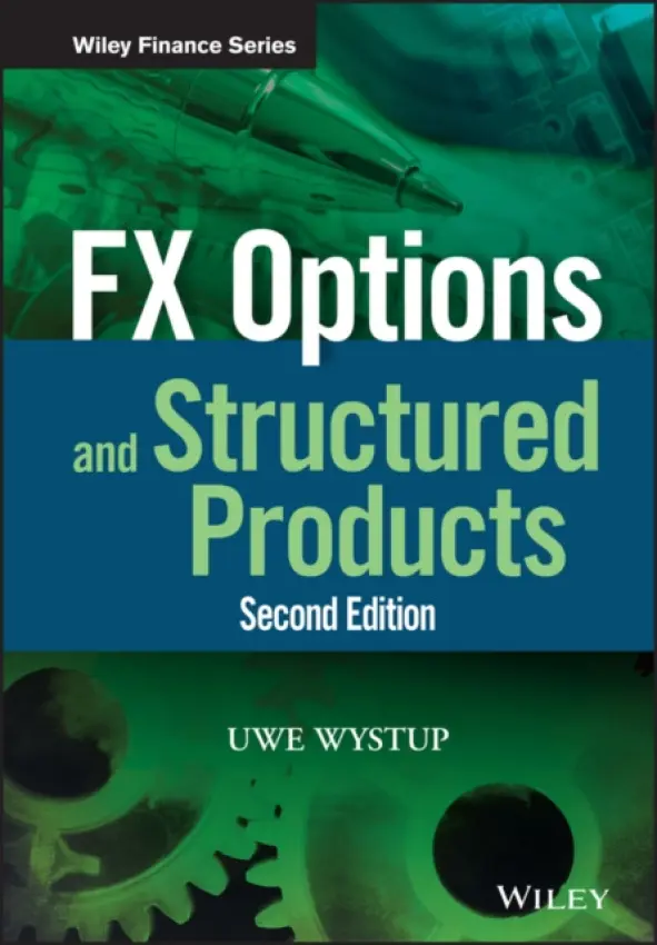 FX Options and Structured Products - Wystup, Uwe (MathFinance AG/HfB Business School)