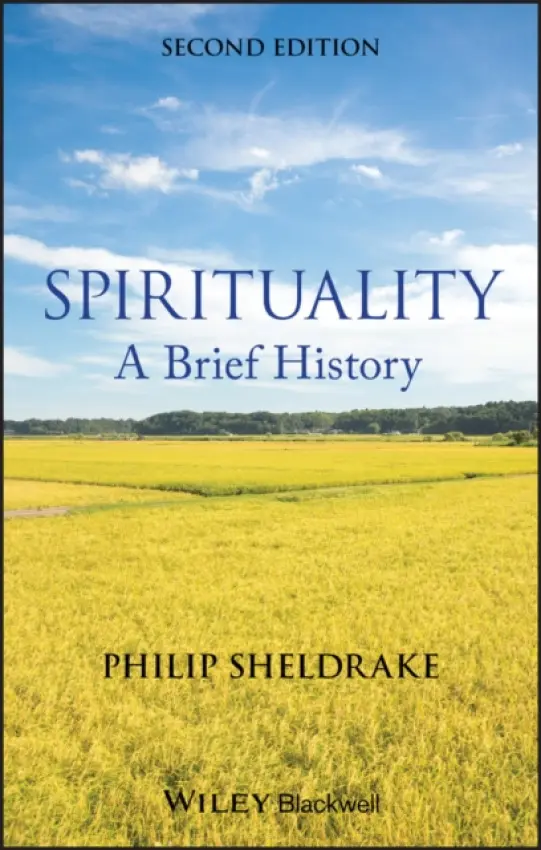 Spirituality - Sheldrake, Philip (Cambridge Theological Federation, UK)