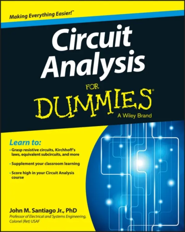 Circuit Analysis For Dummies - Santiago, John