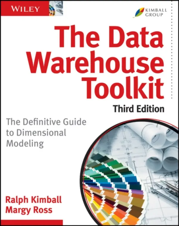 Data Warehouse Toolkit - Kimball, Ralph (Kimball Group) a Ross, Margy (Kimball Group)