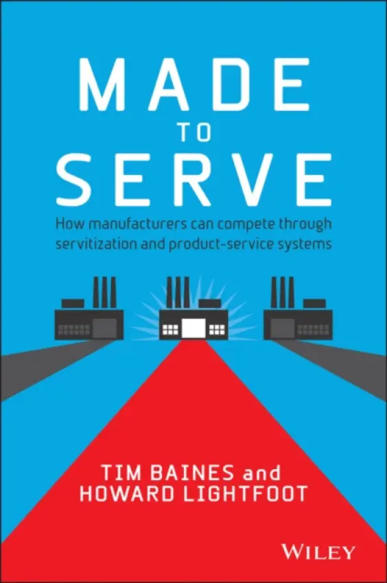 Made to Serve - Baines, Timothy a Lightfoot, Howard