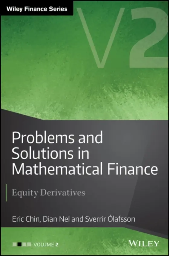 Problems and Solutions in Mathematical Finance, Volume 2 - Chin, Eric a Nel, Dian a ?lafsson, Sverrir