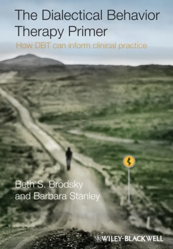 Dialectical Behavior Therapy Primer - Brodsky, Beth S. a Stanley, Barbara