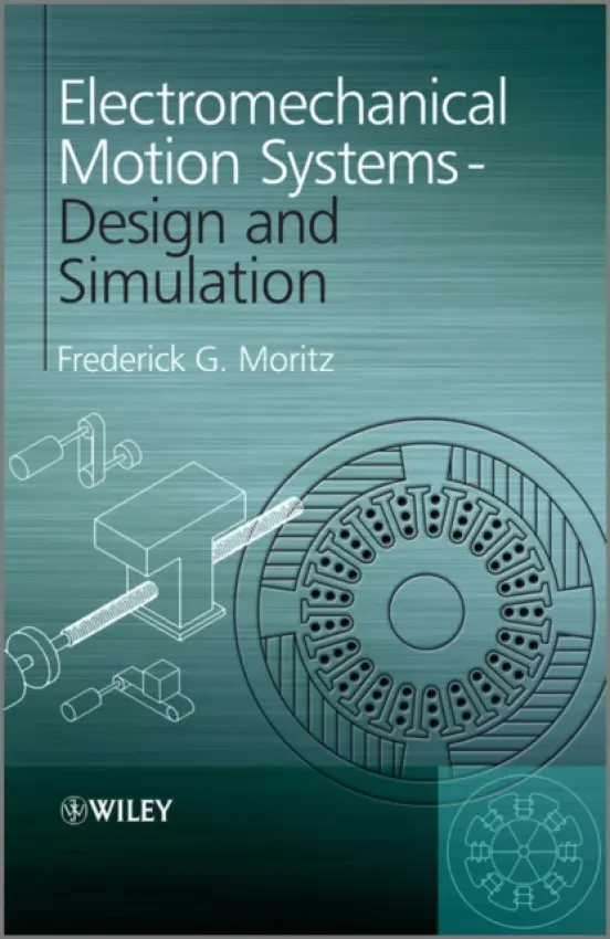 Electromechanical Motion Systems - Moritz, Frederick G. (President of FM Systems)