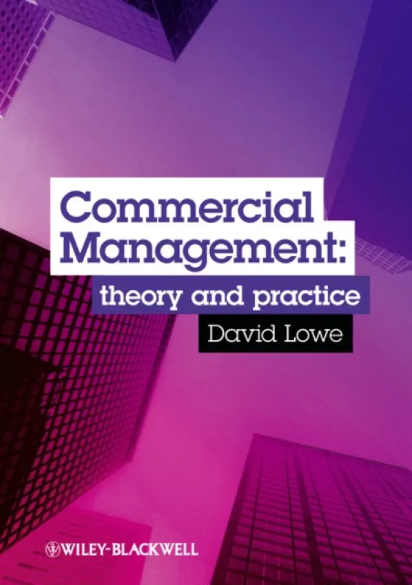 Commercial Management - Lowe, David (Manchester Business School, University of Manchester, UK)
