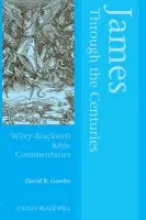 James Through the Centuries - Gowler, David (Emory University, USA)