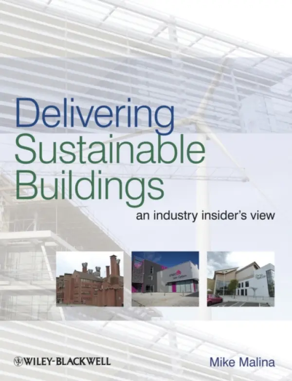 Delivering Sustainable Buildings - Malina, Mike (Director of Energy Solutions Associates)