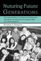 Nurturing Future Generations - Thompson, Ed.D., Rosemary A.