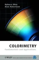 Colorimetry - Ohta, Noboru (Rochester Institute of Technology, USA) a Robertson, Alan (National Research of Council of Canada)