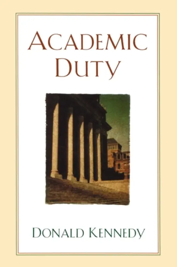 Academic Duty - Kennedy, Donald, PhD