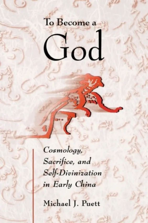 To Become a God - Puett, Michael J.