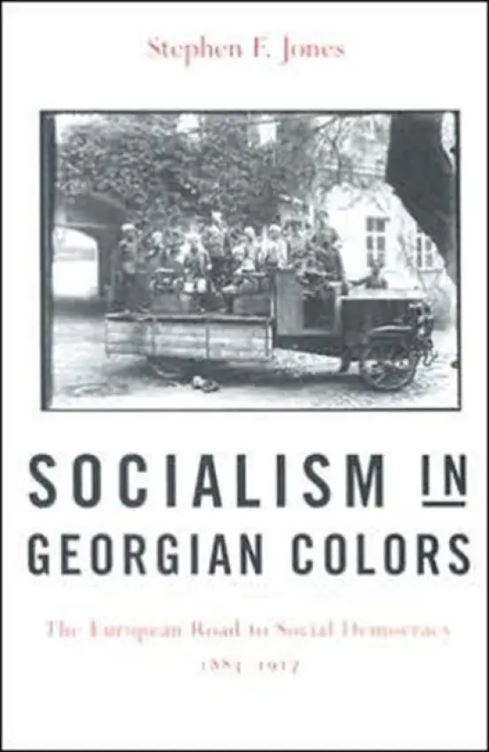 Socialism in Georgian Colors - Jones, Stephen F.
