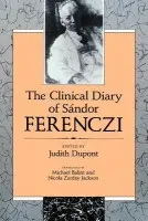 Clinical Diary of Sandor Ferenczi - Ferenczi, Sandor