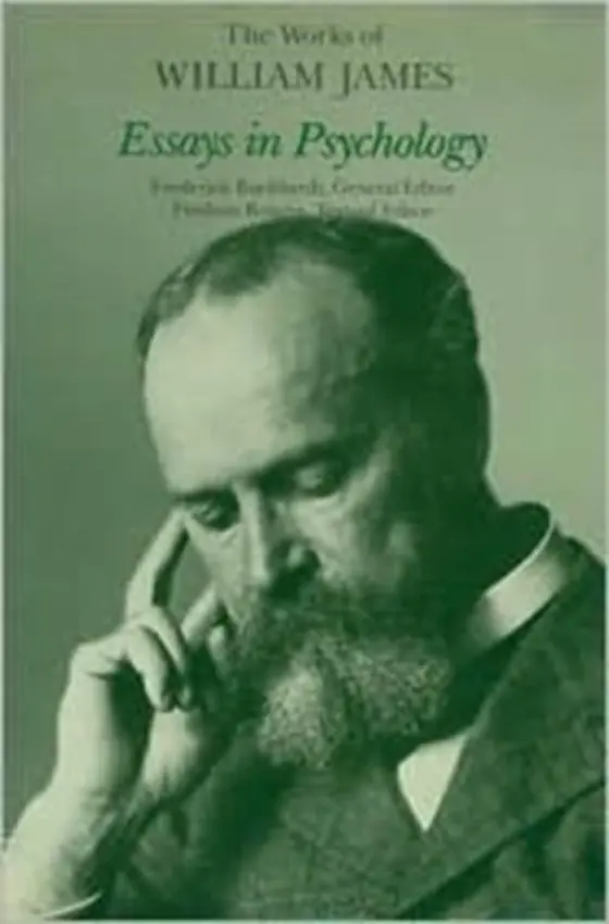 Essays in Psychology - James, William