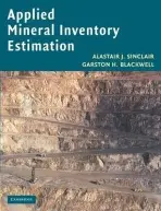 Applied Mineral Inventory Estimation - Sinclair, Alastair J. (University of British Columbia, Vancouver) a Blackwell, Garston H. (Queen's University, Ontario)