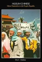 Muslim Chinese - Gladney, Dru C.