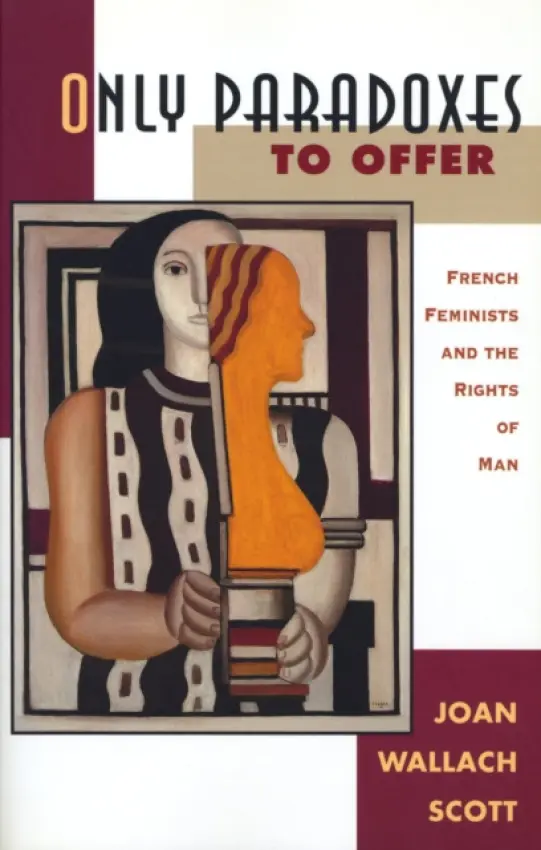 Only Paradoxes to Offer - Scott, Joan Wallach