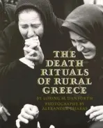 Death Rituals of Rural Greece - Danforth, Loring M. a Tsiaras, Alexander