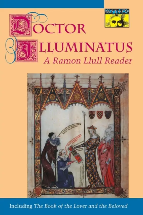 Doctor Illuminatus - Llull, Ramon