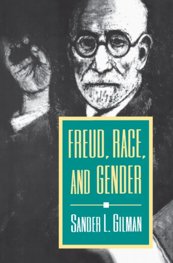 Freud, Race, and Gender - Gilman, Sander L.